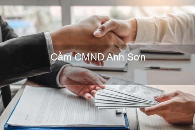 Top 9 Cầm CMND Anh Sơn Nghệ An nhận tiền ngay Top 9 Cầm CMND Anh Sơn Nghệ An nhận tiền ngay