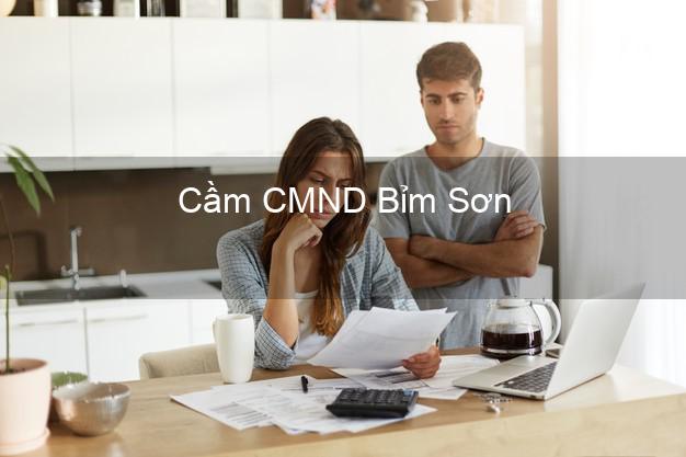Top 5 Cầm CMND Bỉm Sơn Thanh Hóa giá cao Top 5 Cầm CMND Bỉm Sơn Thanh Hóa giá cao