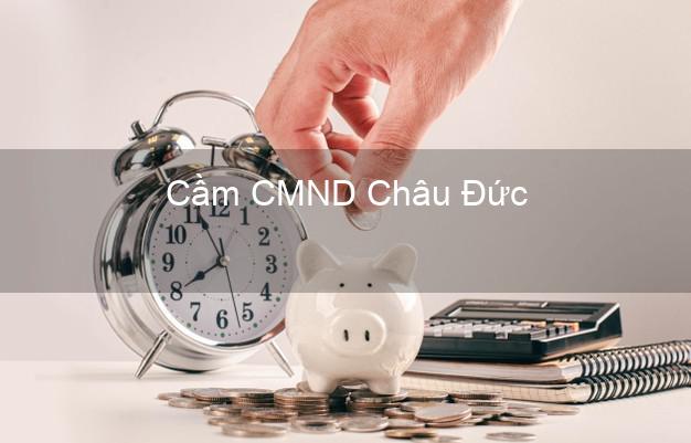 Top 6 Cầm CMND Châu Đức Bà Rịa Vũng Tàu uy tín nhất Top 6 Cầm CMND Châu Đức Bà Rịa Vũng Tàu uy tín nhất