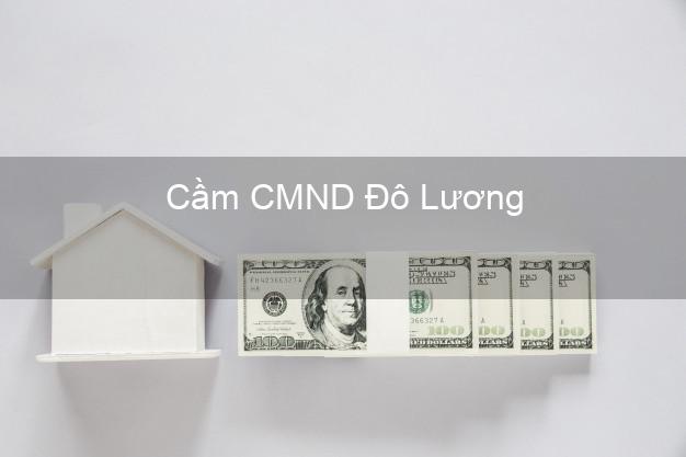 Top 5 Cầm CMND Đô Lương Nghệ An giá cao Top 5 Cầm CMND Đô Lương Nghệ An giá cao