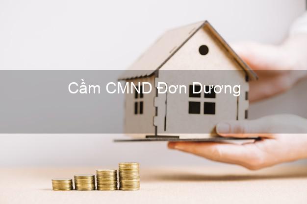 Hỗ trợ Cầm CMND Đơn Dương Lâm Đồng nhanh nhất Hỗ trợ Cầm CMND Đơn Dương Lâm Đồng nhanh nhất