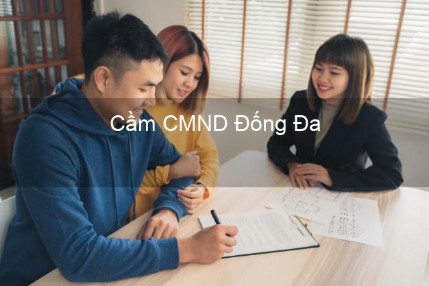 Top 7 Cầm CMND Đống Đa Hà Nội nhanh nhất Top 7 Cầm CMND Đống Đa Hà Nội nhanh nhất