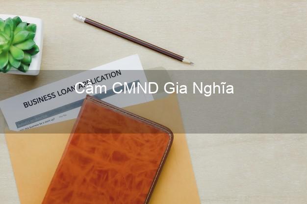 Top 4 Cầm CMND Gia Nghĩa Đắk Nông tốt nhất Top 4 Cầm CMND Gia Nghĩa Đắk Nông tốt nhất