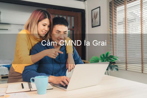 Địa chỉ Cầm CMND Ia Grai Gia Lai uy tín nhất Địa chỉ Cầm CMND Ia Grai Gia Lai uy tín nhất