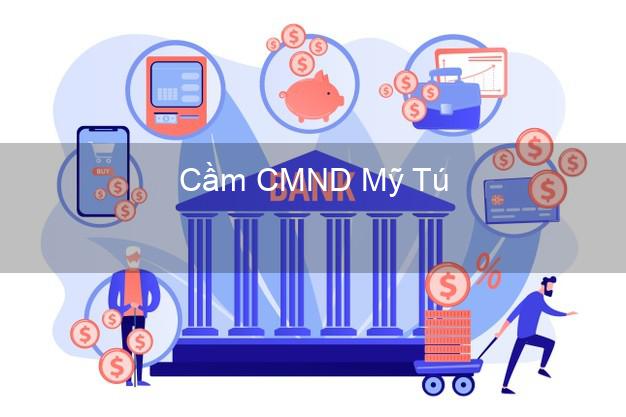 Top 6 Cầm CMND Mỹ Tú Sóc Trăng uy tín nhất Top 6 Cầm CMND Mỹ Tú Sóc Trăng uy tín nhất