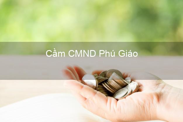 Top 5 Cầm CMND Phú Giáo Bình Dương giá cao Top 5 Cầm CMND Phú Giáo Bình Dương giá cao