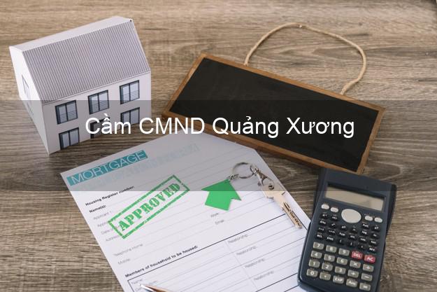 Top 8 Cầm CMND Quảng Xương Thanh Hóa giá cao Top 8 Cầm CMND Quảng Xương Thanh Hóa giá cao