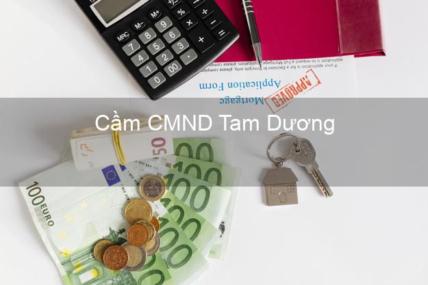 Top 7 Cầm CMND Tam Dương Vĩnh Phúc nhanh nhất Top 7 Cầm CMND Tam Dương Vĩnh Phúc nhanh nhất