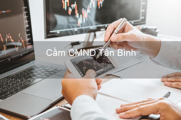 Top 7 Cầm CMND Tân Bình Hồ Chí Minh nhanh nhất Top 7 Cầm CMND Tân Bình Hồ Chí Minh nhanh nhất