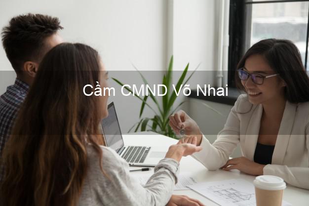 Top 8 Cầm CMND Võ Nhai Thái Nguyên giá cao Top 8 Cầm CMND Võ Nhai Thái Nguyên giá cao