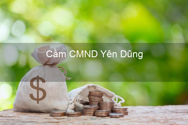 Top 8 Cầm CMND Yên Dũng Bắc Giang giá cao Top 8 Cầm CMND Yên Dũng Bắc Giang giá cao